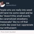 It all smells dank to me