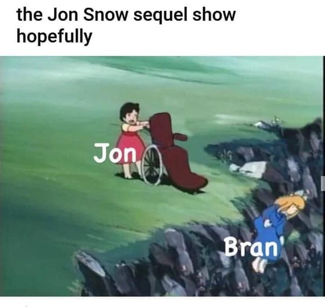 Jon Snow sequel show - meme