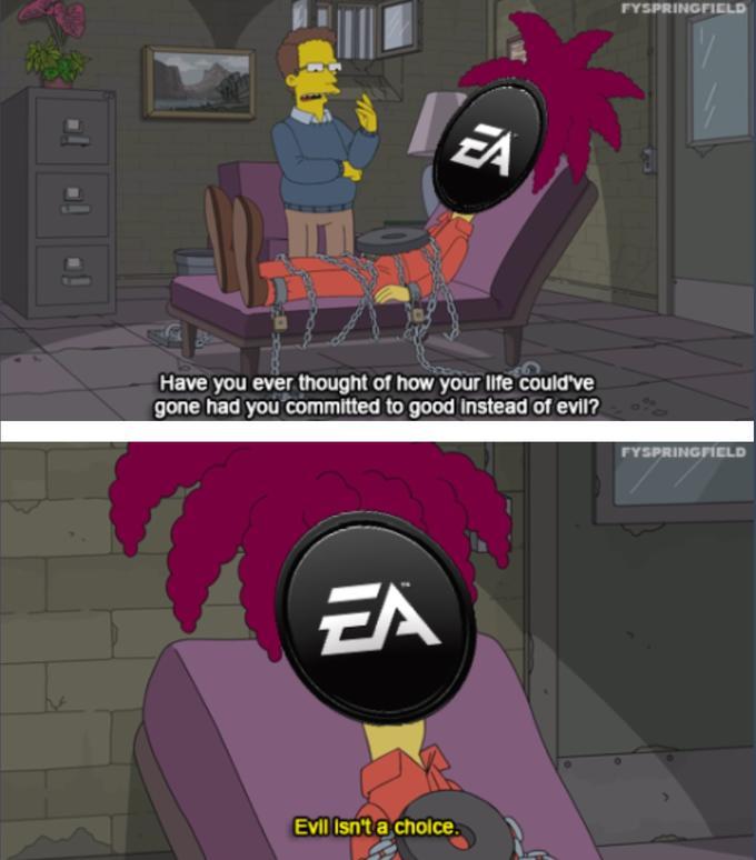 If EA didn't do microtransactions on fucking everything chances are they'd be bankrupt by now. Not that I'd complain. - meme