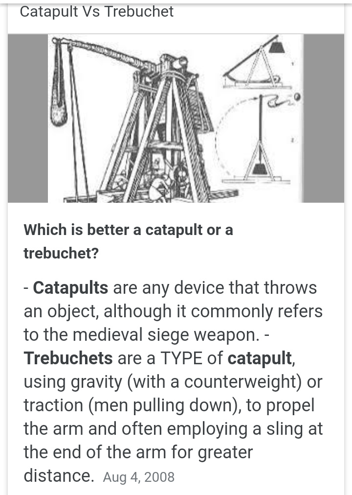 Trebuchet good catapult bad....wait. - meme