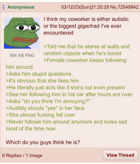 coworker might be autistic or just a giga chad with no filter - meme