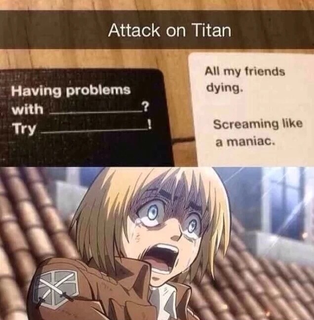 Third comment screams like Armin. - meme