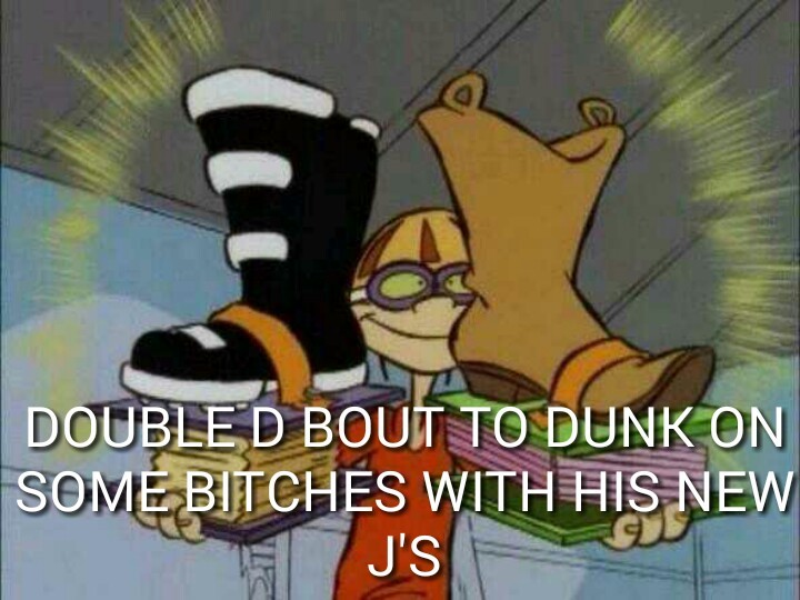 they don't call him double d for nothin - meme