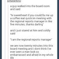 third comment get a promotion to regional manager