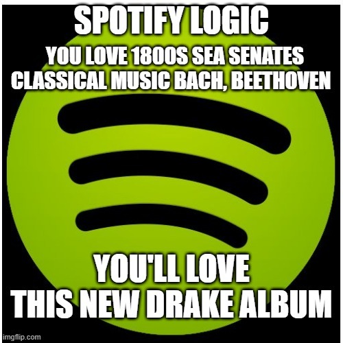 Spotify eh? - meme