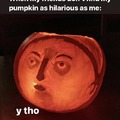 Halloween pumpkin meme