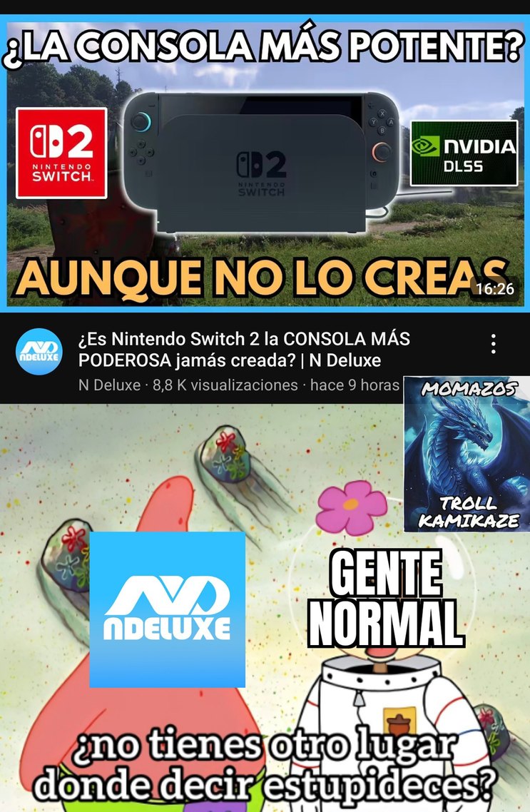 Pero si la PS5/Xbox Series X son mucho más potentes que la Switch 2, y no me vale la excusa de que "Ez ke ez porthathylh" porque es que NO HAY OTRA P*** CONSOLA PORTATIL, todo lo demás son PCs imitando a la Switch, no son consolas - meme