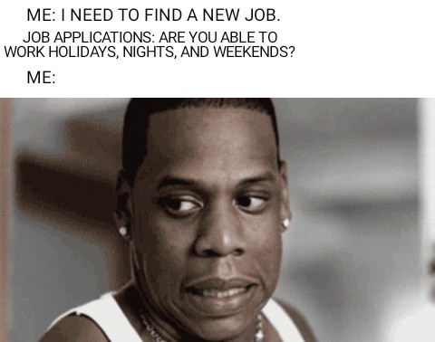 Job-hunting problems - meme