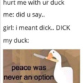 Duck me baby