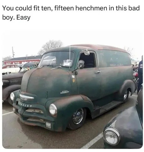 This van could fit like 15 henchmen easy - meme