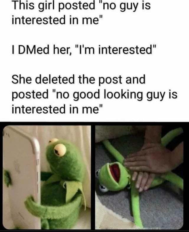 No guy is intereted in me - meme