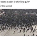 NEVER BRING A GUM TO SCHOOL