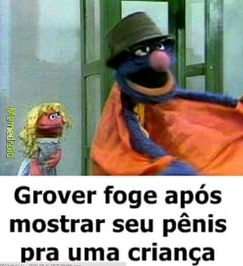 Porra Grover - meme