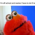 When Elmo Realizes.