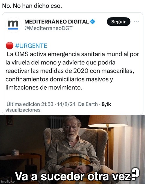 otra vez con la viruela del mono? - meme
