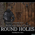 Round holes...
