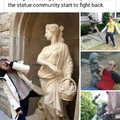 Life of a statue is hard