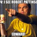 He's not an actor, he is Edward