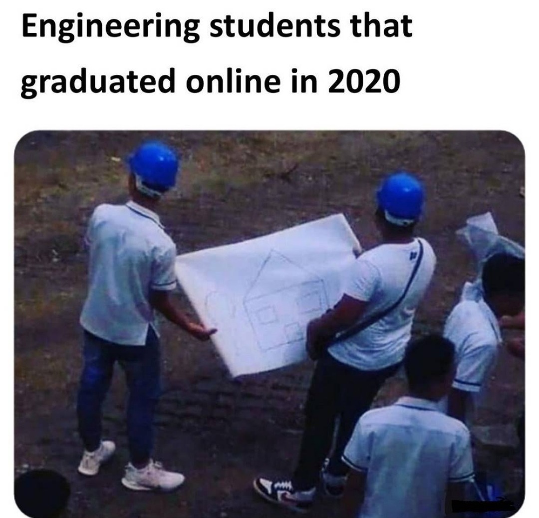 Online engineering degrees 2020 - meme