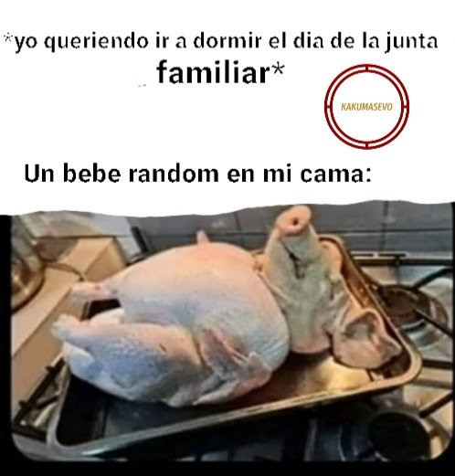 (Version foto)y el bebé en el horno por boliviano - meme
