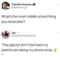 I had no cell phone in my middle school....