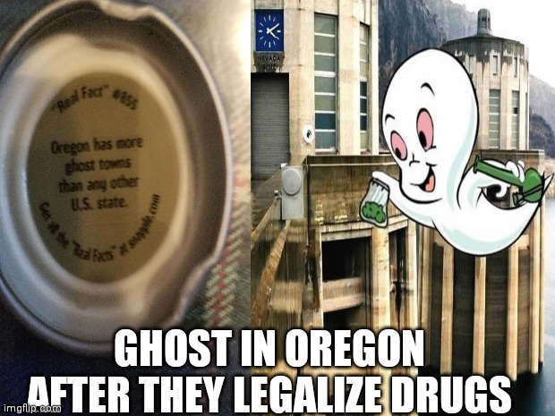 Ghosts in Oregon be like - meme