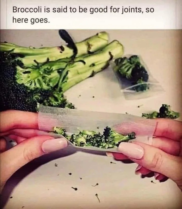 Broccoli is said to be good for joints - meme