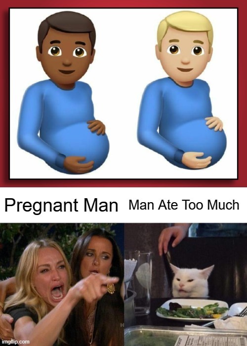 Pregnant man or he just ate too much? - meme
