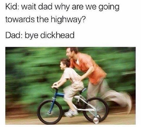 Dad why - meme