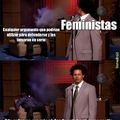 Feministas...