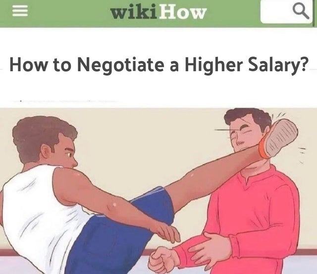 How to negotiate a higher salary - meme