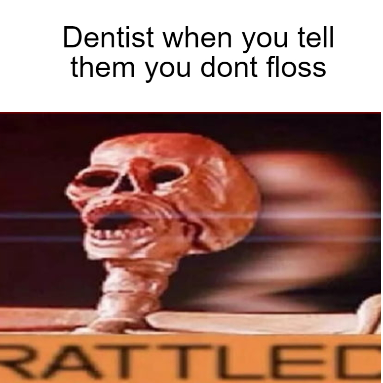 Dentist office - meme