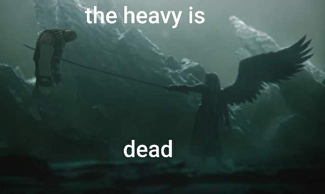 Heavy is dead - meme