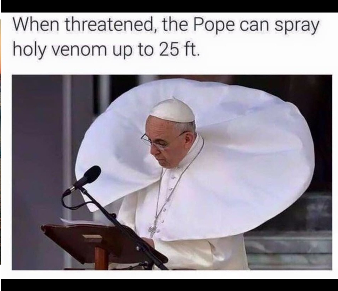 Pope snakes are highly venomous! - meme