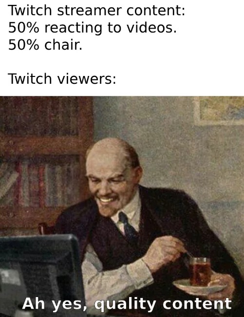 Twitch viewers be like - meme