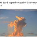 Weather be like...