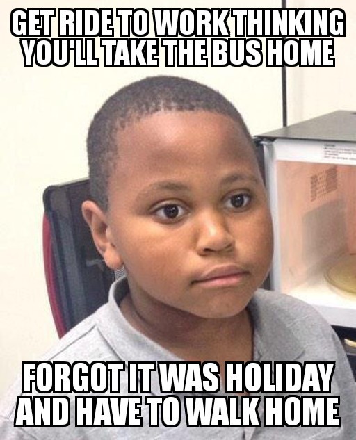 Maybe you city slickers have running buses - meme
