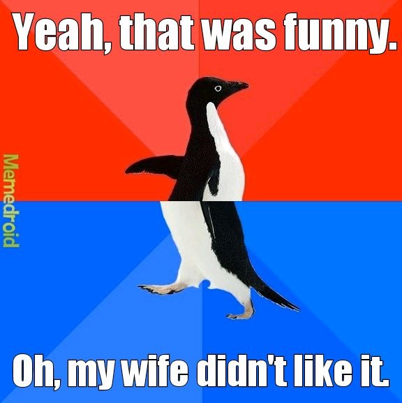 He laughed... - meme