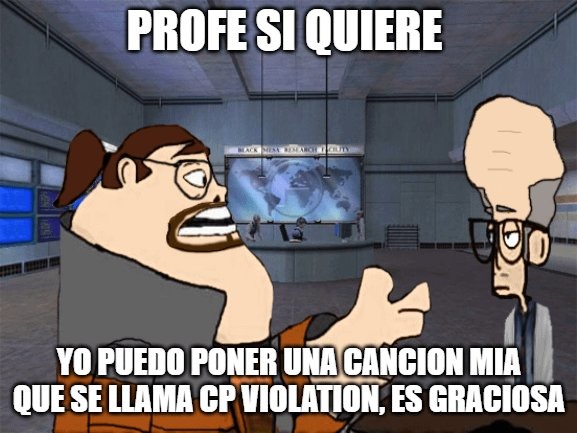 Feli cumpleaños Half life 2 aunq probablemente esta monda salga tarde porque este sitio es una puta mierda diarreica - meme