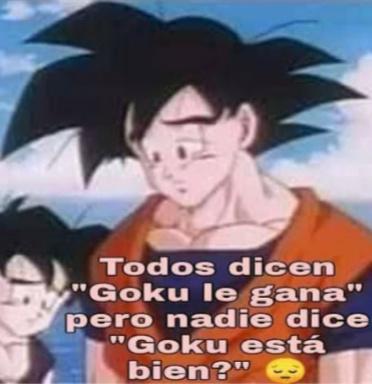 ¿Goku esta bien? - meme
