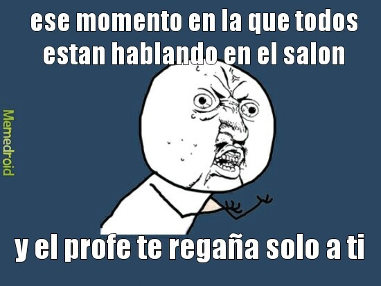 regaño - Meme subido por marlon.08 :) Memedroid