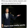 that’s how mafia works