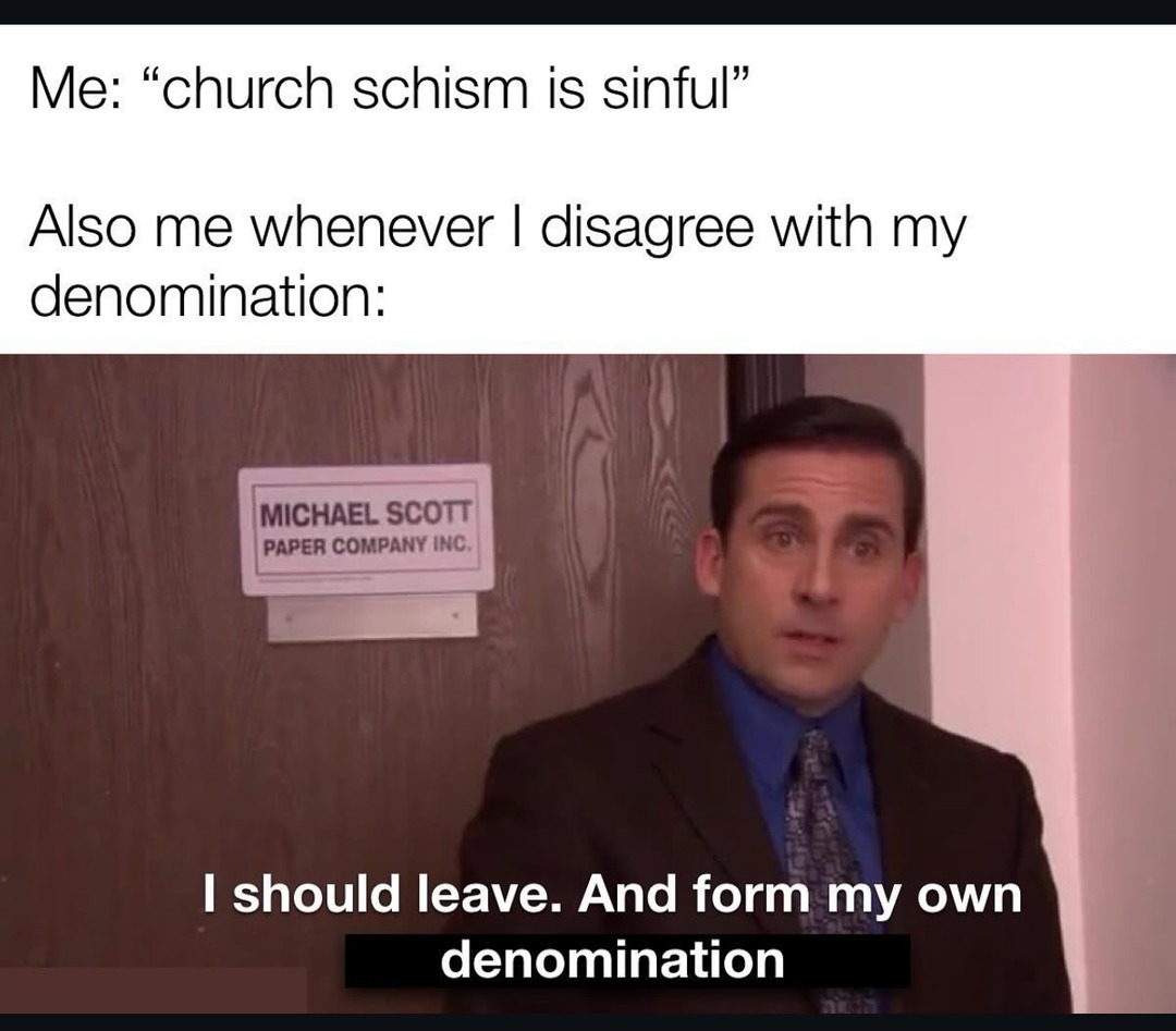 How every single Protestant church is formed - meme