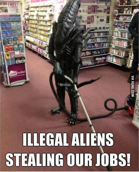 damn aliens stealing our jobs - meme