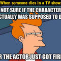 When someone dies in a tv show