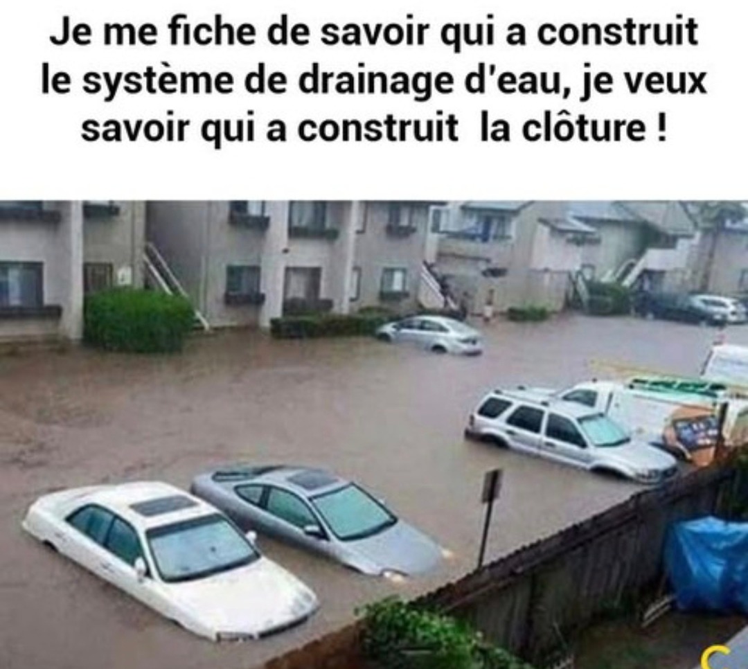 Forget le système d’eau, QUI a foutu cette clôture ? - meme