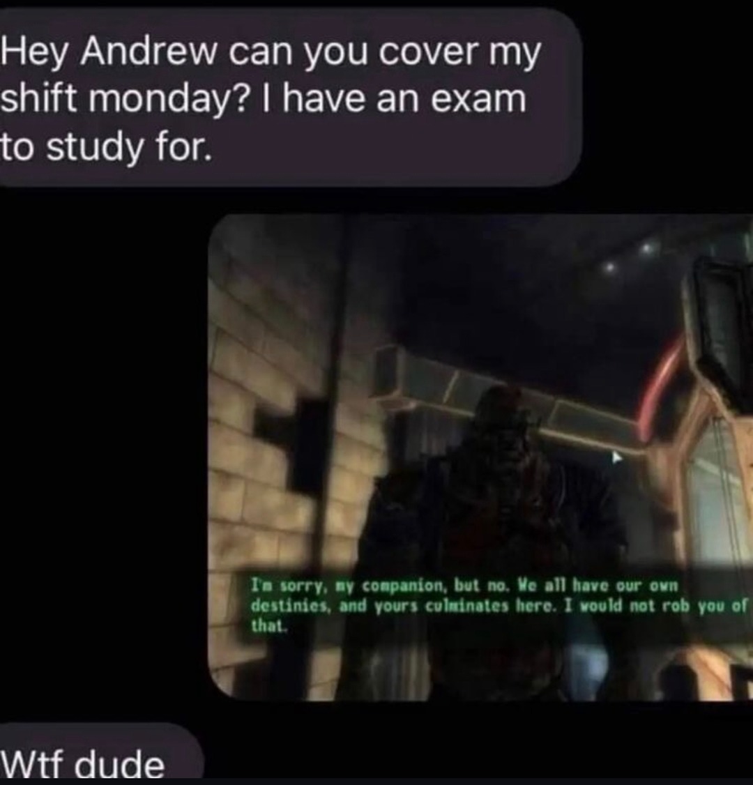 Bro denied a shift like he’s on a Skyrim quest - meme