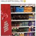 Can't afford a box of condoms? Try Halls