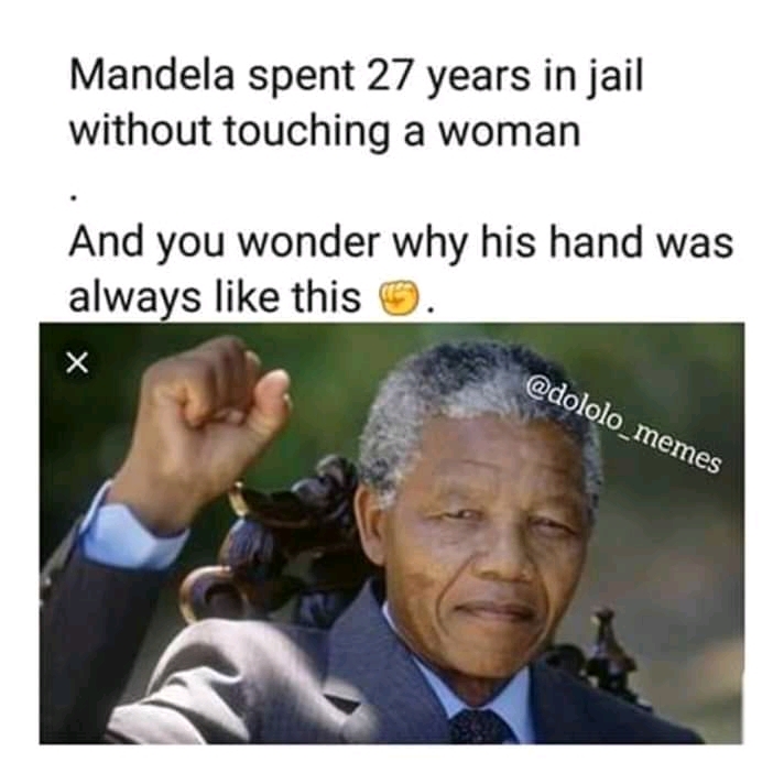 Nelson Mandela, jerk off, 27 years - meme