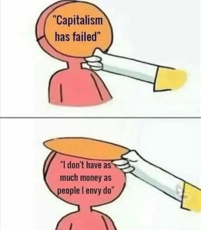We still don't have real Capitalism - meme